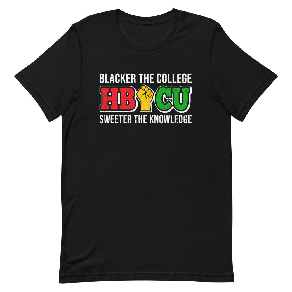 Blacker the college, sweeter the knowledge T-shirt