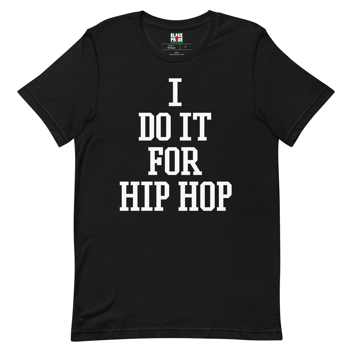 I Do It For Hip Hop T-shirt – Black Pride Tees