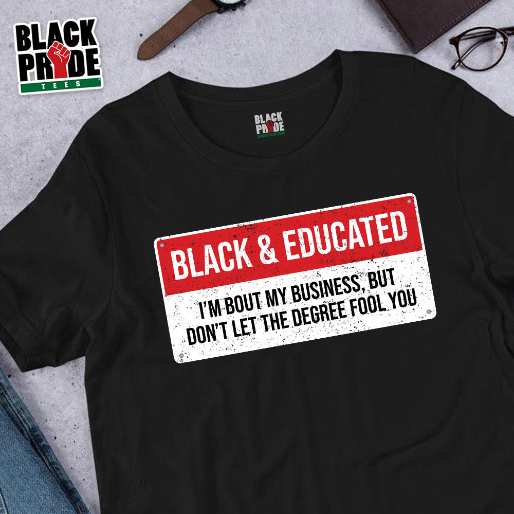 Black & Educated T-Shirt