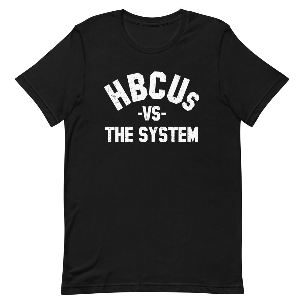 HBCUs vs. The System T-shirt